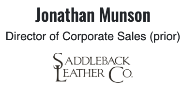 Jonathan Munson Director of Corporate Sales (prior) Saddleback Leather logo